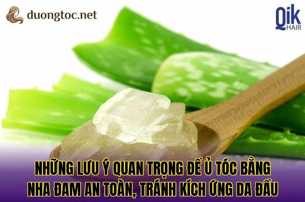 Những lưu ý quan trọng để ủ tóc bằng nha đam an toàn, tránh kích ứng da đầu
