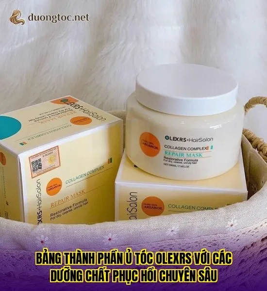 Bảng thành phần ủ tóc Olexrs với các dưỡng chất phục hồi chuyên sâu