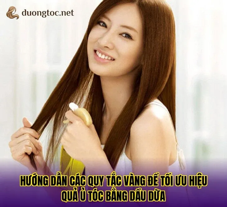 Hướng dẫn các quy tắc vàng để tối ưu hiệu quả ủ tóc bằng dầu dừa