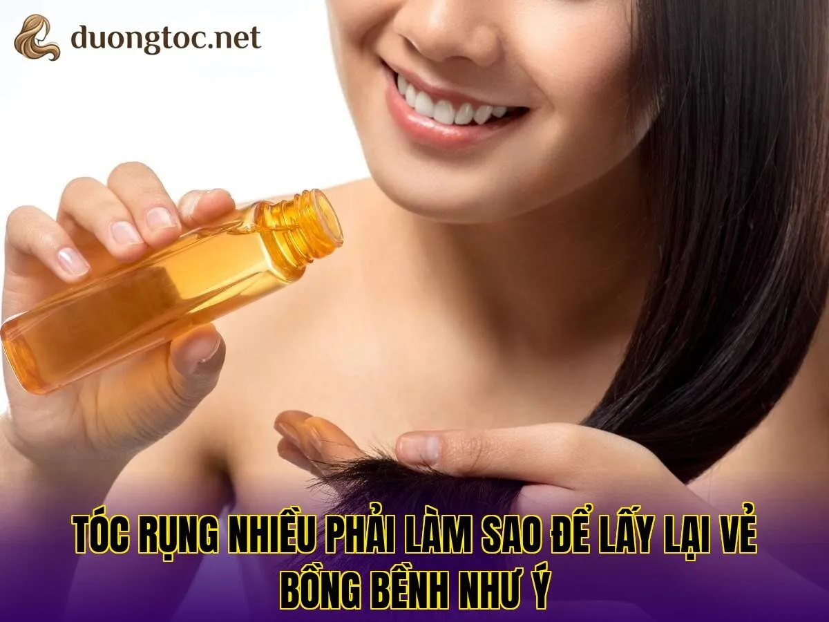 Tóc rụng nhiều phải làm sao để lấy lại vẻ bồng bềnh như ý