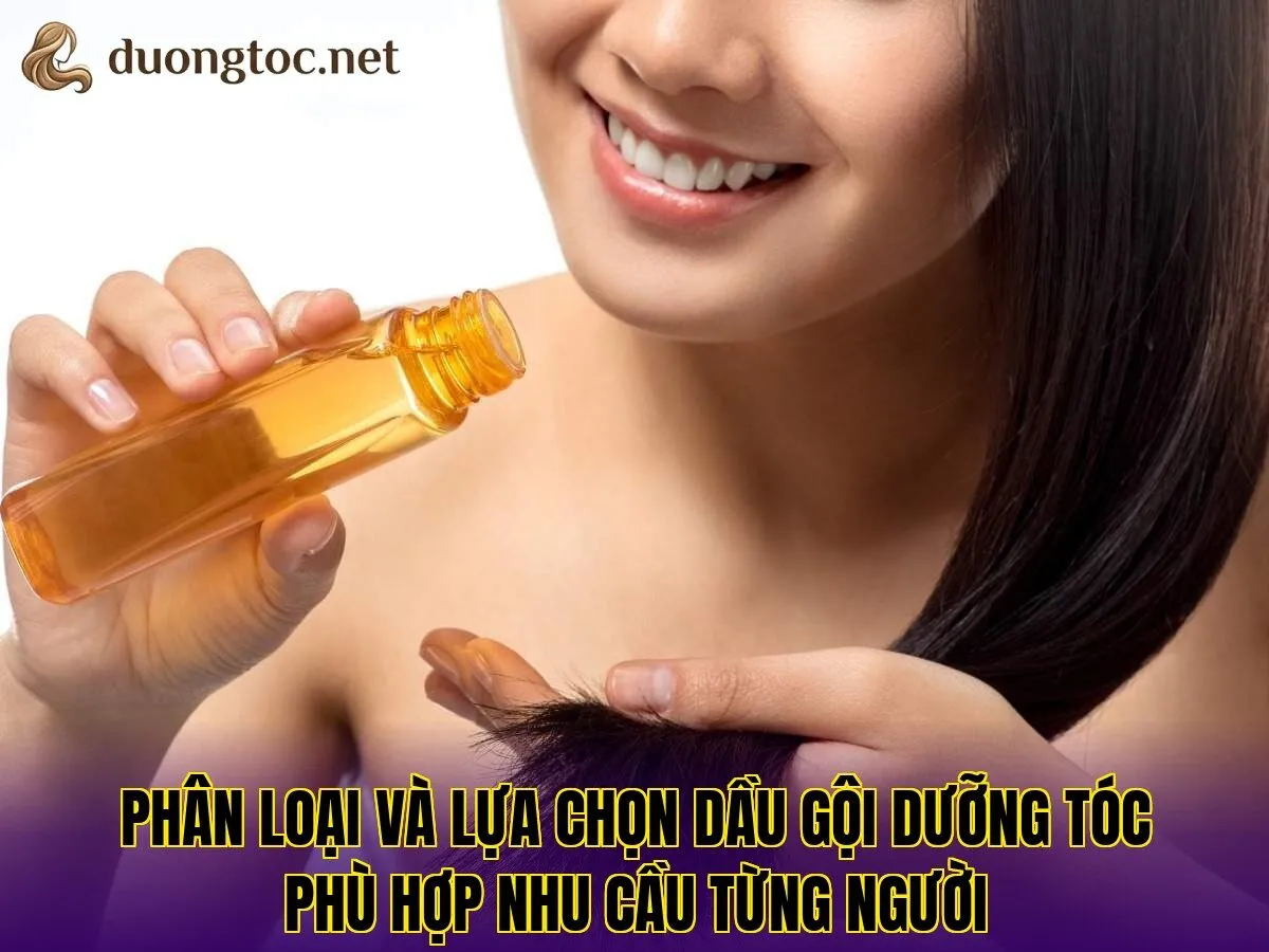 Phân loại và lựa chọn dầu gội dưỡng tóc phù hợp nhu cầu từng người