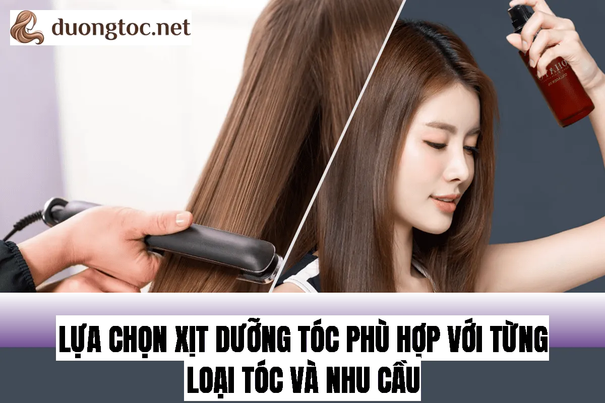 Lựa chọn xịt dưỡng tóc phù hợp với từng loại tóc và nhu cầu