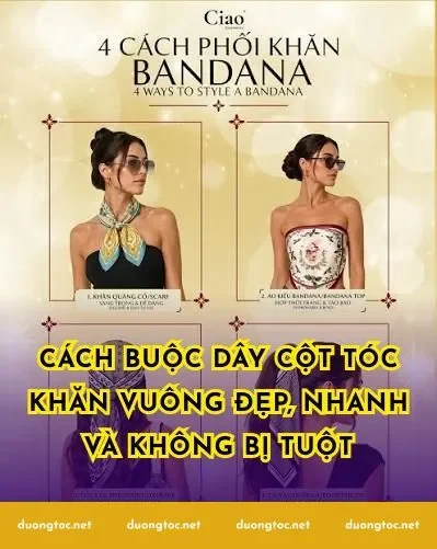 Cách buộc dây cột tóc khăn vuông đẹp, nhanh và không bị tuột