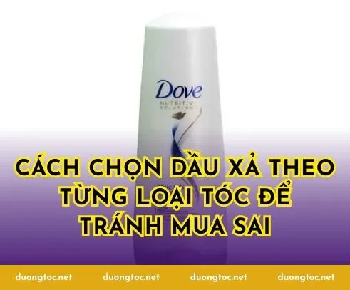 Cách chọn dầu xả theo từng loại tóc để tránh mua sai