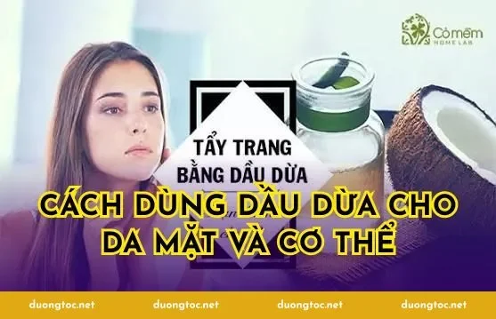 Cách dùng dầu dừa cho da mặt và cơ thể
