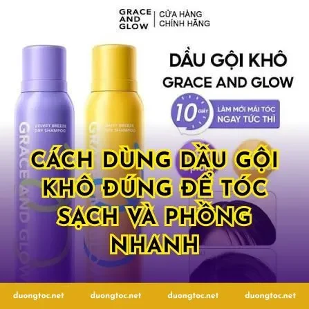 Cách dùng dầu gội khô đúng để tóc sạch và phồng nhanh