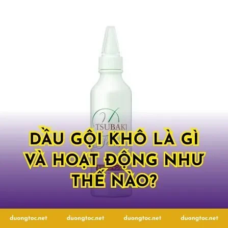 Dầu gội khô là gì và hoạt động như thế nào?