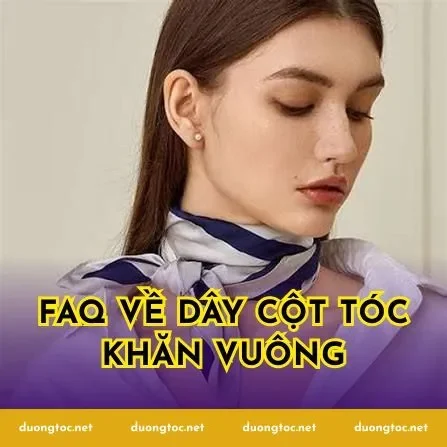 FAQ về dây cột tóc khăn vuông