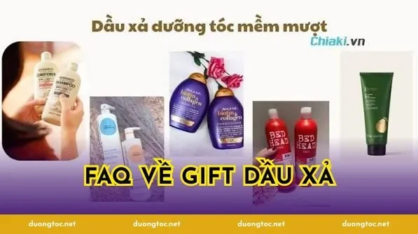 FAQ về gift dầu xả