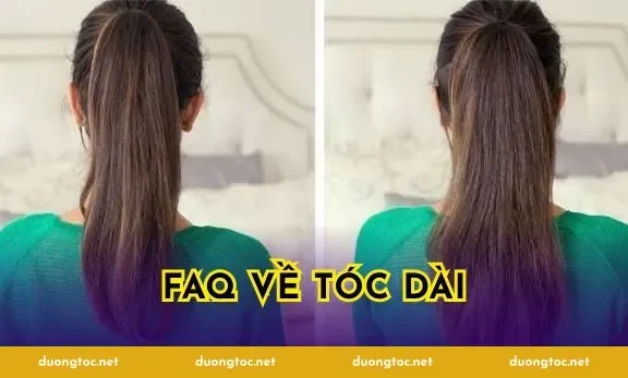 FAQ về tóc dài