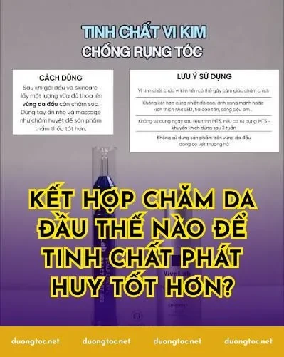 Kết hợp chăm da đầu thế nào để tinh chất phát huy tốt hơn?