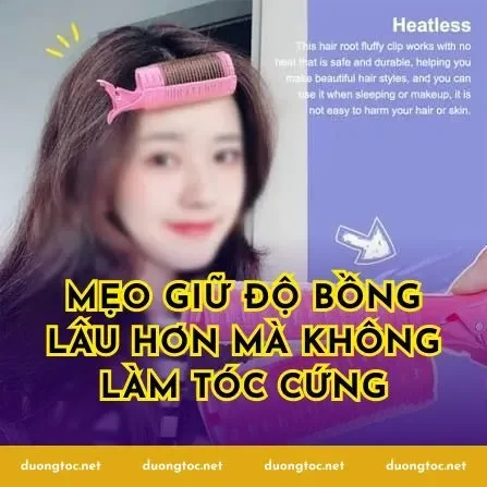 Mẹo giữ độ bồng lâu hơn mà không làm tóc cứng