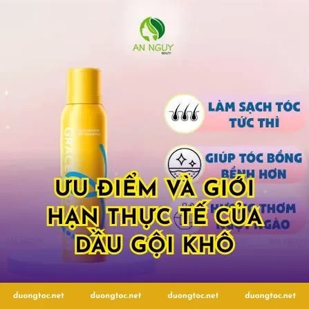 Ưu điểm và giới hạn thực tế của dầu gội khô